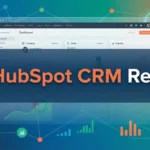HubSpot CRM Review 2026: Features, Pricing, Pros & Cons & Best Alternatives