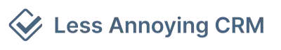 Less Annoying CRM