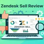 Zendesk Sell Review