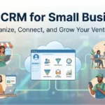 Best CRM for Small Business 2026 (Your Complete Guide)