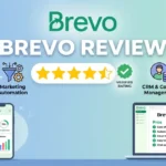 Brevo Review 2026: Is It Worth It for Email Marketing?