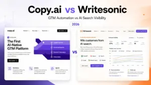 Copy.ai vs Writesonic comparison featured image showing GTM automation and AI search visibilit