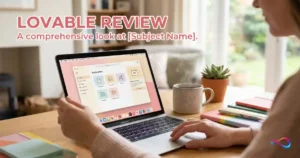 Lovable Review 2026: Is It Worth It for MVPs and Startups?