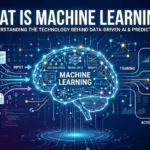 What Is Machine Learning