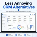 Less Annoying CRM Alternatives comparison dashboard with CRM software options for small business teams