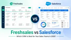 Freshsales vs Salesforce 2026 CRM comparison for sales teams