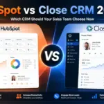 HubSpot vs Close CRM 2026 comparison showing CRM dashboards, sales pipeline, calling tools, and analytics for sales teams.