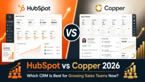 HubSpot vs Copper 2026 CRM comparison for growing sales teams