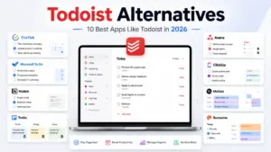 Todoist Alternatives featured image showing Todoist and popular task management apps like TickTick, Microsoft To Do, Notion, Trello, Asana, ClickUp, Motion, and Sunsama.