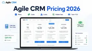 Agile CRM Pricing 2026 featured image showing pricing plans, costs, limits, hidden fees, and team TCO