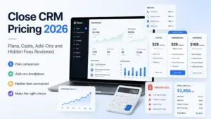 Close CRM Pricing 2026 review with plan comparison, add-ons, hidden fees, and estimated costs.